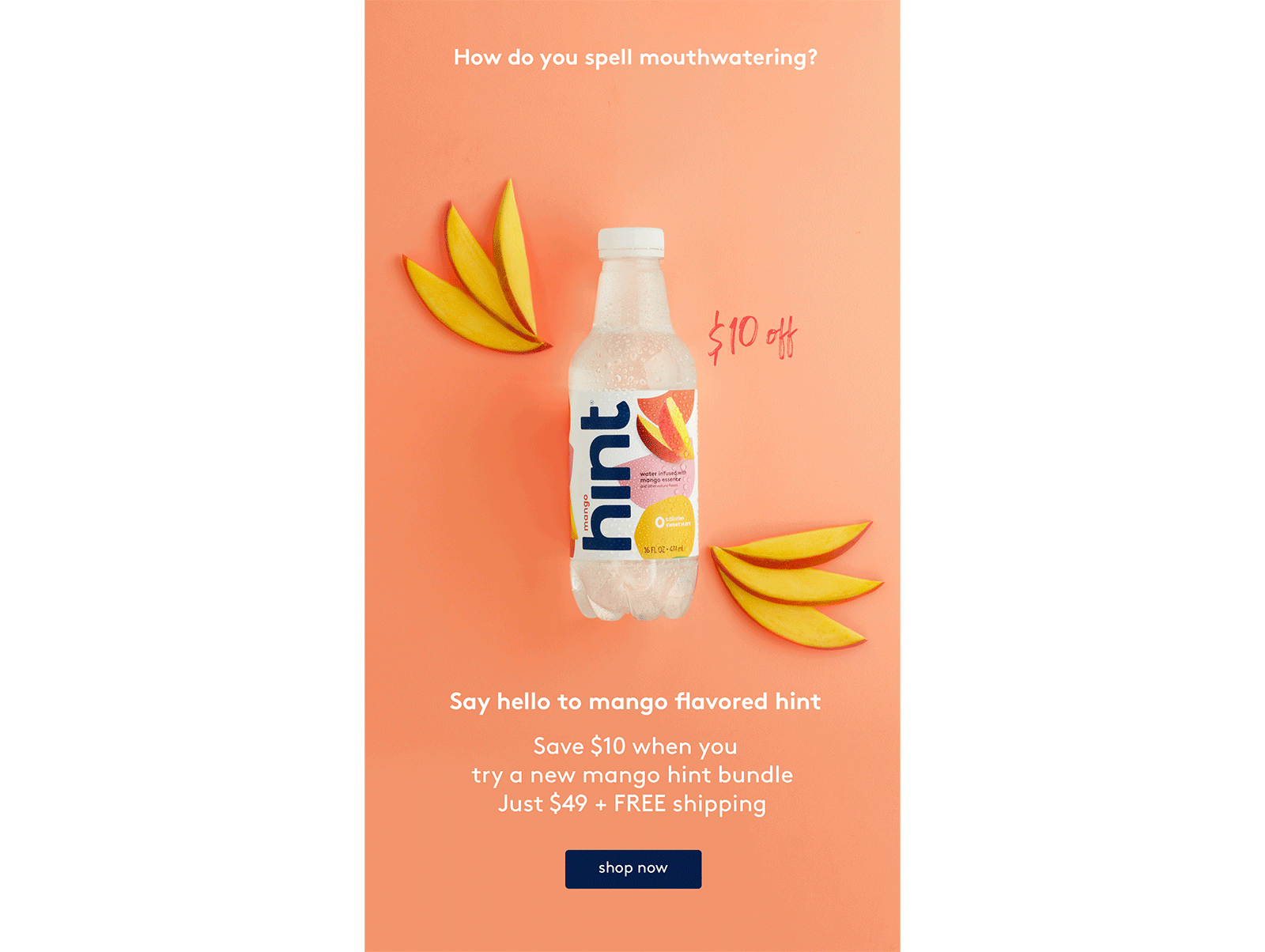 Hint mango flavor launch promotional email with 'How do you spell mouthwatering?' headline
